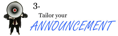Tailor your announcement