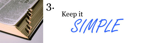 Keep it simple