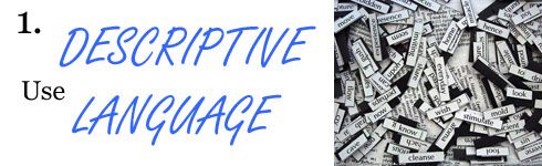 Use descriptive language