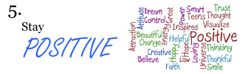 Stay positive