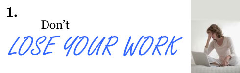 Don't lose your work