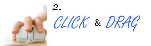 Click and drag